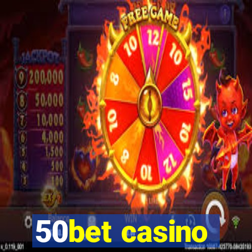 50bet casino